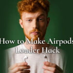 How to Make Airpods Louder Hack